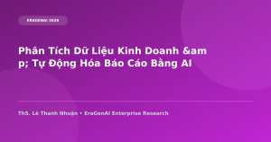 Phân Tích Dữ Liệu Kinh Doanh & Tự Động Hóa Báo Cáo Bằng AI
