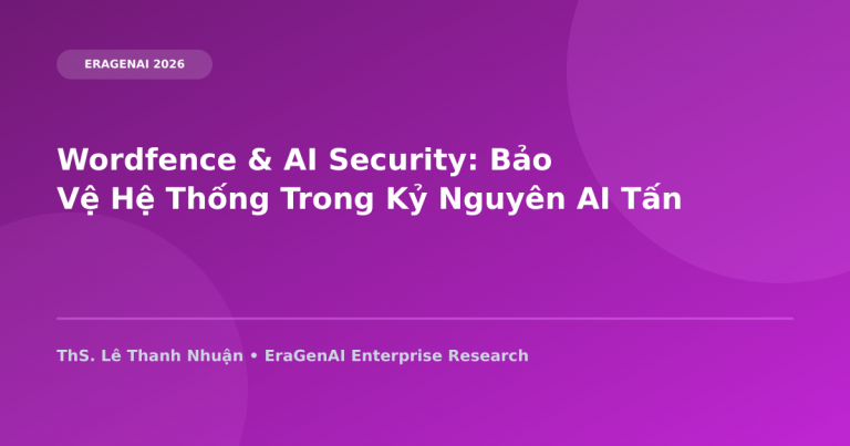 Wordfence & AI Security: Bảo Vệ Hệ Thống Trong Kỷ Nguyên AI Tấn Công
