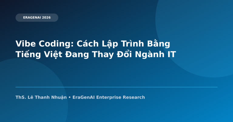 Vibe Coding: Cách Lập Trình Bằng Tiếng Việt Đang Thay Đổi Lĩnh Vực IT