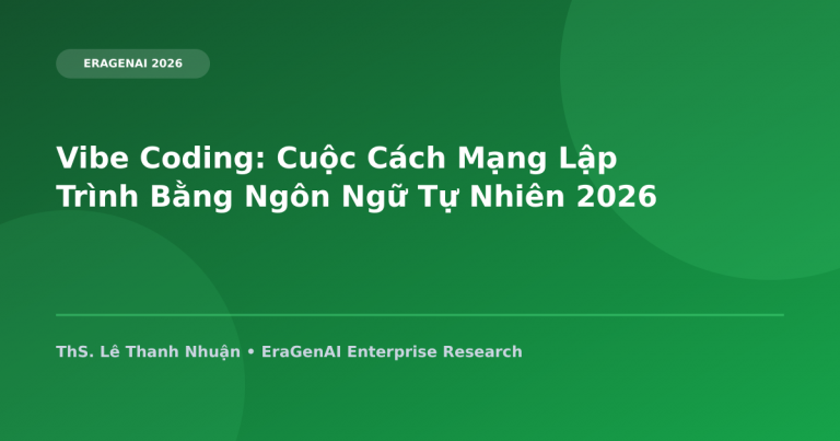 Vibe Coding: Cuộc Cách Mạng Lập Trình Bằng Ngôn Ngữ Tự Nhiên 2026