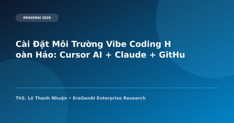 Cài Đặt Môi Trường Vibe Coding Hoàn Hảo: Cursor AI + Claude + GitHub