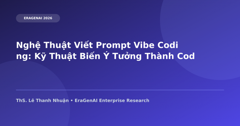Nghệ Thuật Viết Prompt Vibe Coding: Kỹ Thuật Biến Ý Tưởng Thành Code Hoàn Hảo