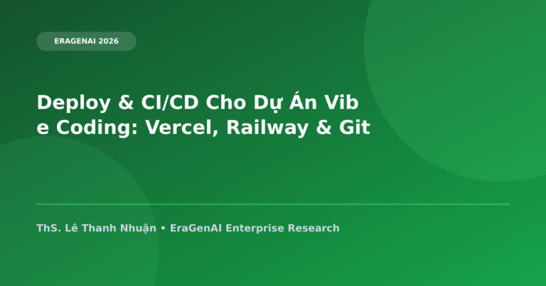 Deploy & CI/CD Cho Dự Án Vibe Coding: Vercel, Railway & GitHub Actions