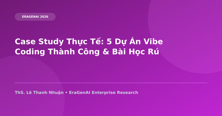 Case Study Thực Tế: 5 Dự Án Vibe Coding Thành Công & Bài Học Rút Ra