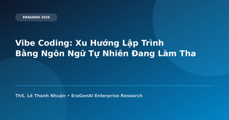 Vibe Coding: Xu Hướng Lập Trình Bằng Ngôn Ngữ Tự Nhiên Đang Làm Thay Đổi Lĩnh Vực CNTT