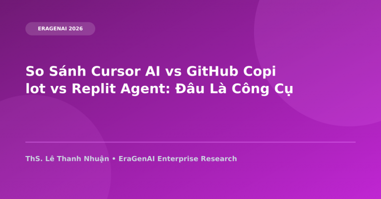 So Sánh Cursor AI vs GitHub Copilot vs Replit Agent: Đâu Là Công Cụ AI Coding Tốt Nhất 2026