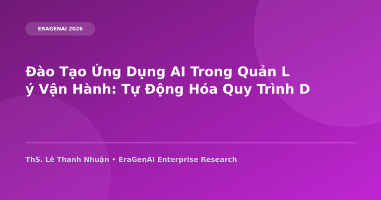 Đào Tạo Ứng Dụng AI Trong Quản Lý Vận Hành: Tự Động Hóa Quy Trình Doanh Nghiệp (BPA)