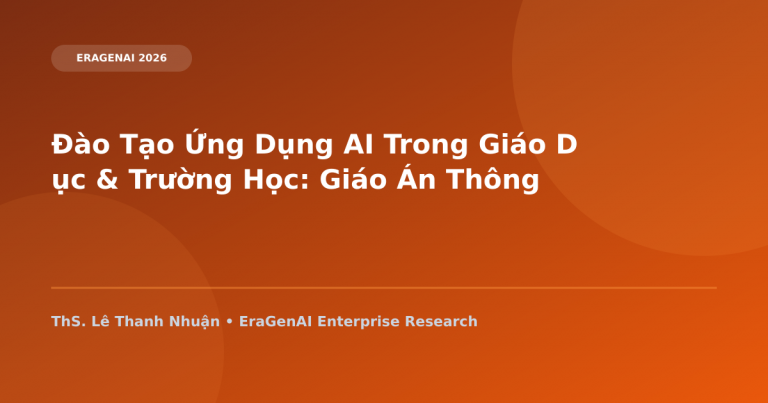Đào Tạo Ứng Dụng AI Trong Giáo Dục & Trường Học: Giáo Án Thông Minh & Trợ Lý Gia Sư AI 1:1