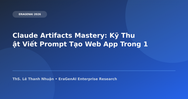 Claude Artifacts Mastery: Kỹ Thuật Viết Prompt Tạo Web App Trong 1 Click