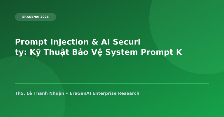 Prompt Injection & AI Security: Kỹ Thuật Bảo Vệ System Prompt Khỏi Bị Hack