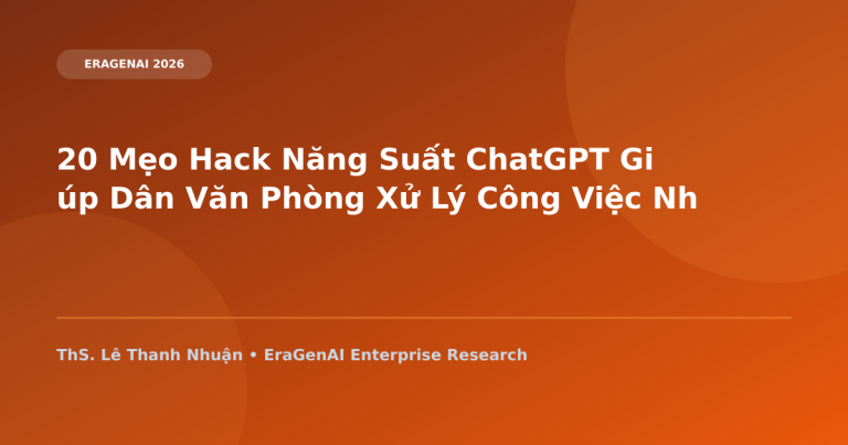 20 Mẹo Hack Năng Suất ChatGPT Giúp Dân Văn Phòng Xử Lý Công Việc Nhanh Gấp 5 Lần