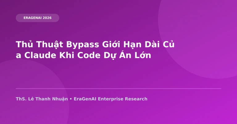 Thủ Thuật Bypass Giới Hạn Dài Của Claude Khi Code Dự Án Lớn