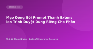 Mẹo Đóng Gói Prompt Thành Extension Trình Duyệt Dùng Riêng Cho Phòng Ban