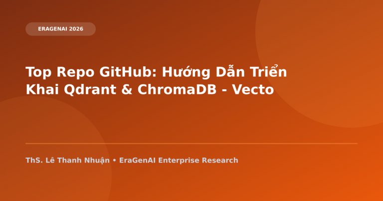 Top Repo GitHub: Hướng Dẫn Triển Khai Qdrant & ChromaDB – Vector Database Cho RAG Doanh Nghiệp