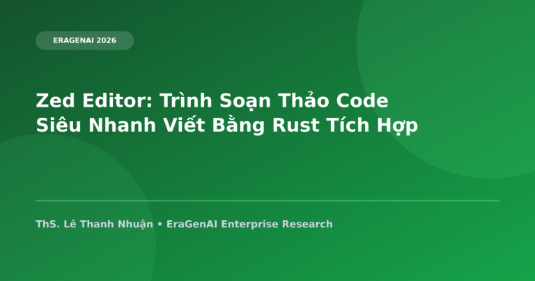 Zed Editor: Trình Soạn Thảo Code Siêu Nhanh Viết Bằng Rust Tích Hợp Anthropic API & Ollama