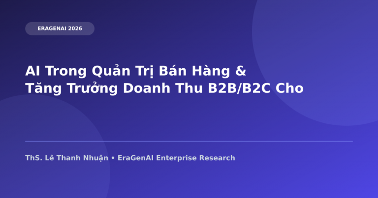 AI Trong Quản Trị Bán Hàng & Tăng Trưởng Doanh Thu B2B/B2C Cho CEO