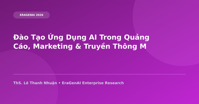 Đào Tạo Ứng Dụng AI Trong Quảng Cáo, Marketing & Truyền Thông Media 2026