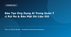 Đào Tạo Ứng Dụng AI Trong Quản Trị Rủi Ro & Bảo Mật Dữ Liệu ISO/IEC 42001