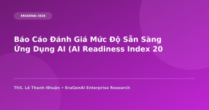 Báo Cáo Đánh Giá Mức Độ Sẵn Sàng Ứng Dụng AI (AI Readiness Index 2026) Cho Doanh Nghiệp Việt Nam