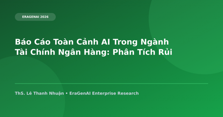 Báo Cáo Toàn Cảnh AI Trong Lĩnh Vực Tài Chính Ngân Hàng: Phân Tích Rủi Ro & Chống Gian Lận Tự Động Real-time