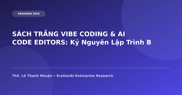 SÁCH TRẮNG VIBE CODING & AI CODE EDITORS: Kỷ Nguyên Lập Trình Bằng Ngôn Ngữ Tự Nhiên Dành Cho Founder