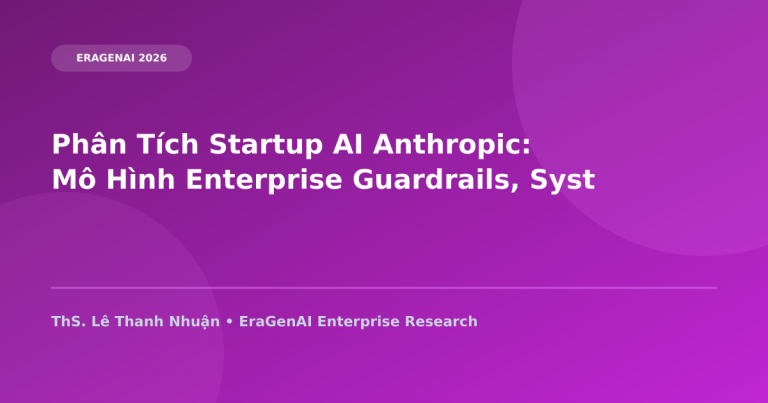 Chiến Lược Thương Mại Hóa Của Anthropic: Mô Hình B2B Guardrails & Enterprise Licensing