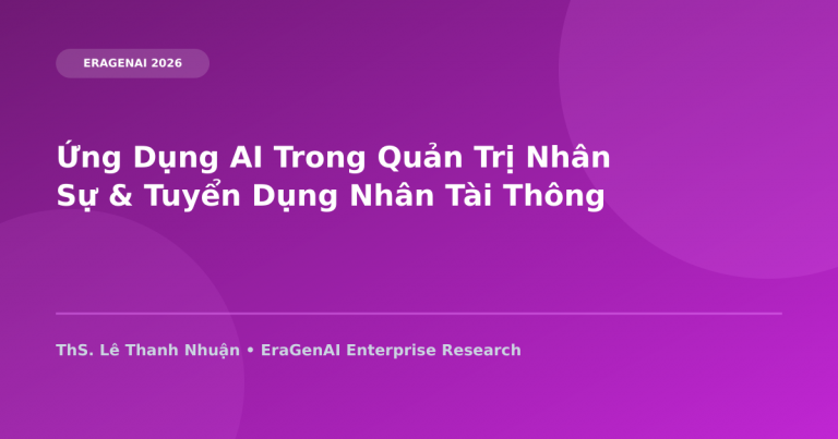 Ứng Dụng AI Trong Quản Trị Nhân Sự & Tuyển Dụng Nhân Tài Thông Minh