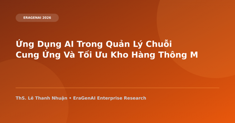 Ứng Dụng AI Trong Quản Lý Chuỗi Cung Ứng Và Tối Ưu Kho Hàng Thông Minh