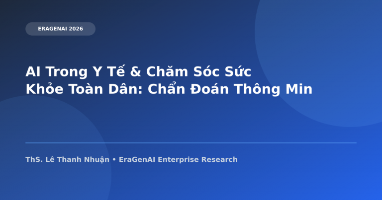 AI Trong Y Tế & Chăm Sóc Sức Khỏe Toàn Dân: Chẩn Đoán Thông Minh & Bệnh Viện Số