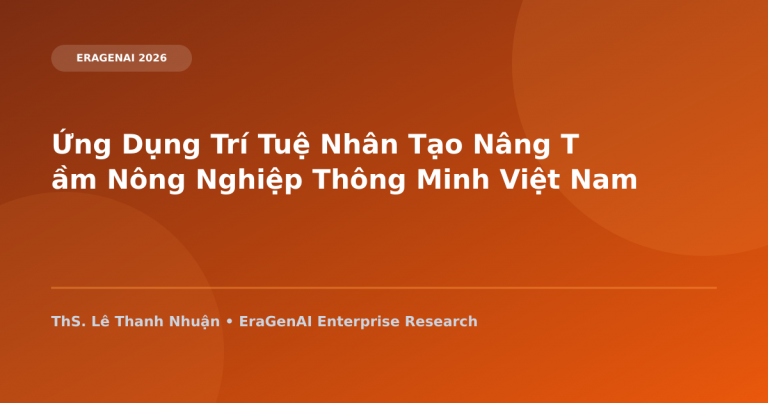 Ứng Dụng Trí Tuệ Nhân Tạo Nâng Tầm Nông Nghiệp Thông Minh Việt Nam Xuất Khẩu Toàn Cầu