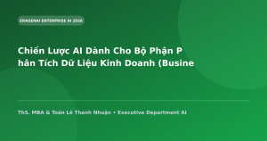 Chiến Lược AI Dành Cho Bộ Phận Phân Tích Dữ Liệu Kinh Doanh (Business Intelligence & Data)