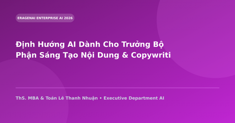 Định Hướng AI Dành Cho Trưởng Bộ Phận Sáng Tạo Nội Dung & Copywriting (Content Lead)
