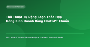 Thủ Thuật Tự Động Soạn Thảo Hợp Đồng Kinh Doanh Bằng ChatGPT Chuẩn Pháp Lý