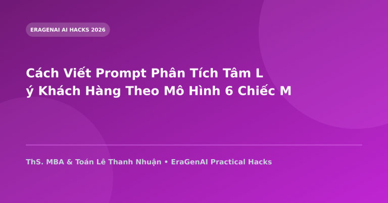 Cách Viết Prompt Phân Tích Tâm Lý Khách Hàng Theo Mô Hình 6 Chiếc Mũ Tư Duy