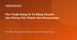 Thủ Thuật Dùng AI Tự Động Chuyển Văn Phong Thô Thành Văn Phong Doanh Nhân