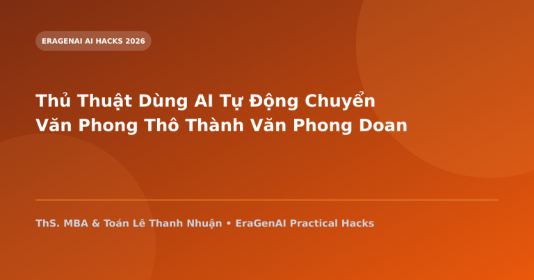 Thủ Thuật Dùng AI Tự Động Chuyển Văn Phong Thô Thành Văn Phong Doanh Nhân