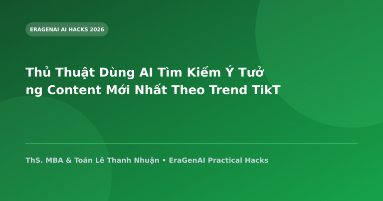 Thủ Thuật Dùng AI Tìm Kiếm Ý Tưởng Content Mới Nhất Theo Trend TikTok