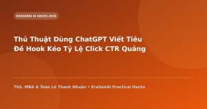 Thủ Thuật Dùng ChatGPT Viết Tiêu Đề Hook Kéo Tỷ Lệ Click CTR Quảng Cáo