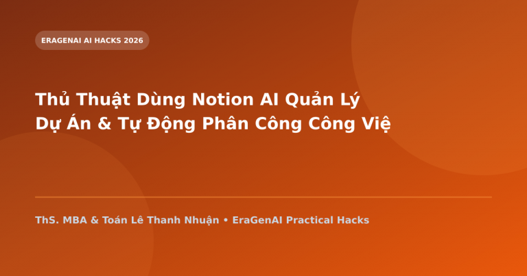 Thủ Thuật Dùng Notion AI Quản Lý Dự Án & Tự Động Phân Công Công Việc