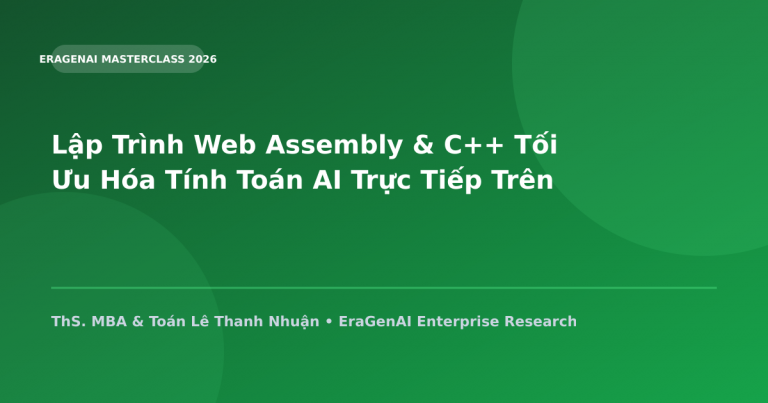 Lập Trình Web Assembly & C++ Tối Ưu Hóa Tính Toán AI Trực Tiếp Trên Browser