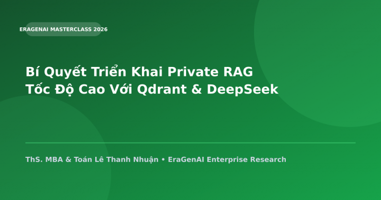Bí Quyết Triển Khai Private RAG Tốc Độ Cao Với Qdrant & DeepSeek