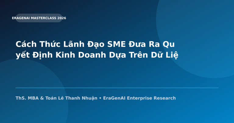 Cách Thức Lãnh Đạo SME Đưa Ra Quyết Định Kinh Doanh Dựa Trên Dữ Liệu Realtime AI