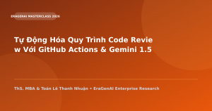Tự Động Hóa Quy Trình Code Review Với GitHub Actions & Gemini 1.5