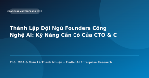 Thành Lập Đội Ngũ Founders Công Nghệ AI: Kỹ Năng Cần Có Của CTO & CEO