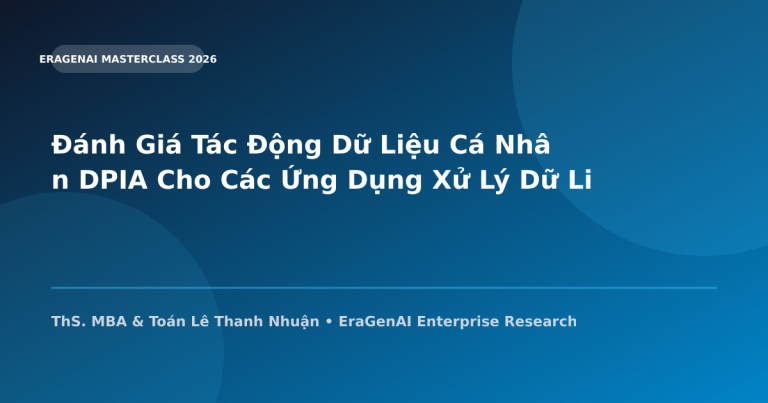 Đánh Giá Tác Động Dữ Liệu Cá Nhân DPIA Cho Các Ứng Dụng Xử Lý Dữ Liệu Khách Hàng