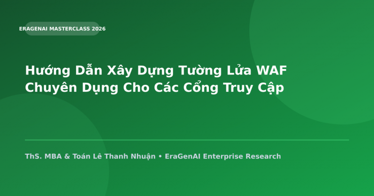 Hướng Dẫn Xây Dựng Tường Lửa WAF Chuyên Dụng Cho Các Cổng Truy Cập AI API