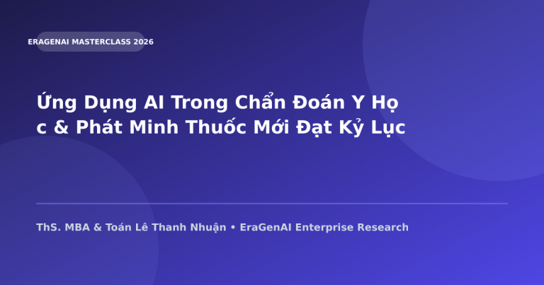 Ứng Dụng AI Trong Chẩn Đoán Y Học & Phát Minh Thuốc Mới Đạt Kỷ Lục Mới