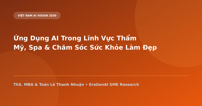 Ứng Dụng AI Trong Lĩnh Vực Thẩm Mỹ, Spa & Chăm Sóc Sức Khỏe Làm Đẹp Doanh Nghiệp SME
