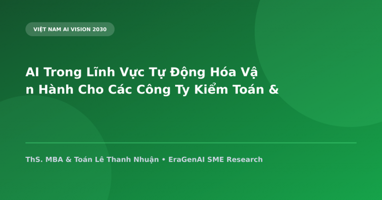 AI Trong Lĩnh Vực Tự Động Hóa Vận Hành Cho Các Công Ty Kiểm Toán & Kế Toán Thuế