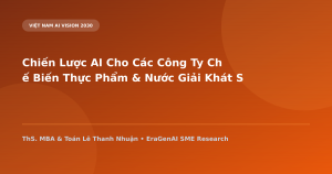 Chiến Lược AI Cho Các Công Ty Chế Biến Thực Phẩm & Nước Giải Khát SME 2030